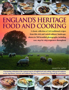 England's Heritage Food and Cooking 