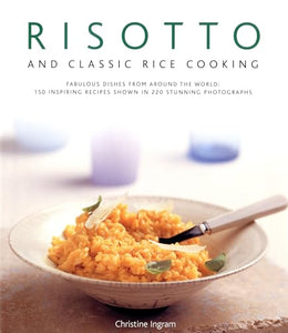 Risotto and Classic Rice Cooking 