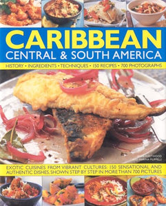 Illustrated Food and Cooking of the Caribbean, Central and South America 