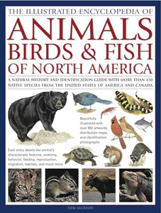 Illustrated Encyclopedia of Animals, Birds and Fish of North America 