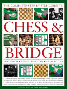 Complete Step-by-step Guide to Chess and Bridge 