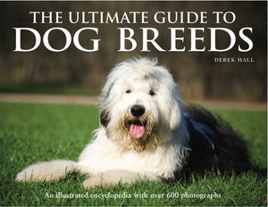 The Ultimate Guide to Dog Breeds 