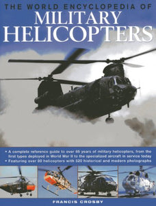 World Encyclopedia of Military Helicopters 