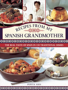 Recipes from My Spanish Grandmother 