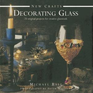 New Crafts: Decorating Glass 