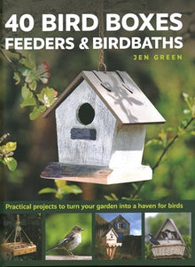 40 Bird Boxes, Feeders & Birdbaths 