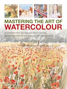 Mastering the Art of Watercolour 