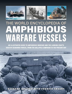 Amphibious Warfare Vessels, The World Encyclopedia of 