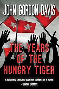 The Years Of The Hungry Tiger 