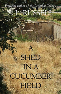 A Shed in a Cucumber Field 