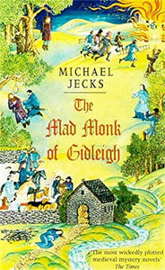 The Mad Monk Of Gidleigh (Last Templar Mysteries 14) 