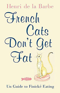 French Cats Don't Get Fat 