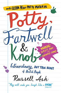 Potty, Fartwell and Knob 