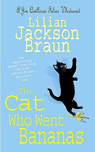 The Cat Who Went Bananas (the Cat Who... Mysteries, Book 27) 