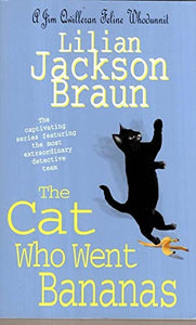 The Cat Who Went Bananas (The Cat Who… Mysteries, Book 27) 