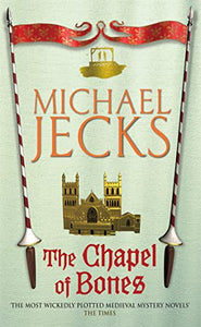 The Chapel of Bones (Last Templar Mysteries 18) 