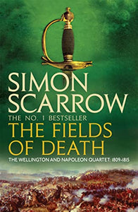 The Fields of Death (Wellington and Napoleon 4) 