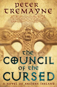 The Council of the Cursed (Sister Fidelma Mysteries Book 19) 