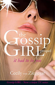 Gossip Girl: It Had To Be You 