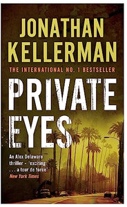 Private Eyes (Alex Delaware series, Book 6) 