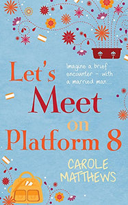 Let's Meet On Platform 8 