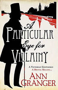 A Particular Eye for Villainy 