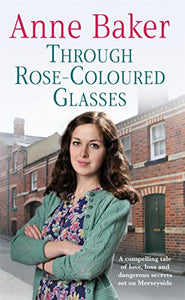 Through Rose-Coloured Glasses 