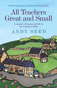 All Teachers Great and Small (Book 1) 