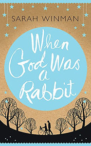 When God Was a Rabbit 