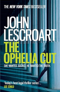 The Ophelia Cut (Dismas Hardy series, book 14) 