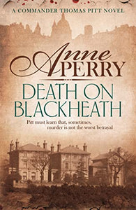 Death On Blackheath (Thomas Pitt Mystery, Book 29) 