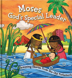 Moses, God's Special Leader 