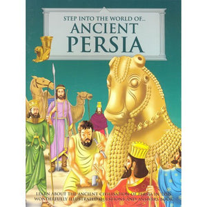 Step into the world of: Ancient Persia 