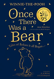 Winnie-the-Pooh: Once There Was a Bear (The Official 95th Anniversary Prequel) 