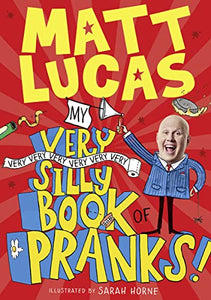 My Very Very Very Very Very Very Very Silly Book of Pranks 