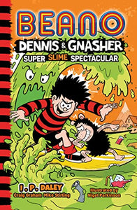 Beano Dennis & Gnasher: Super Slime Spectacular 