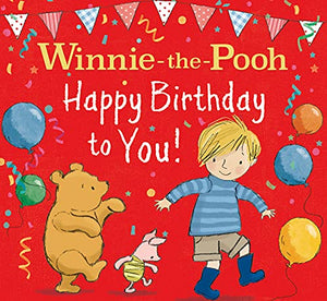 WINNIE-THE-POOH HAPPY BIRTHDAY TO YOU! 