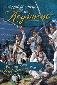 The Untold Story of the Black Regiment 