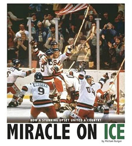 Miracle on Ice: How a Stunning Upset United a Country 