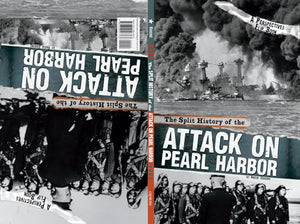 Split History of the Attack on Pearl Harbor: A Perspectives Flip Book 