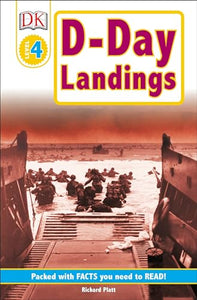 DK Readers L4: D-Day Landings: The Story of the Allied Invasion 