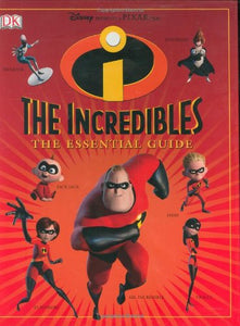 The Incredibles Essential Guide 