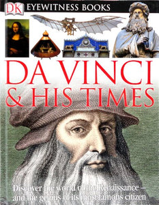 Da Vinci and His Times 