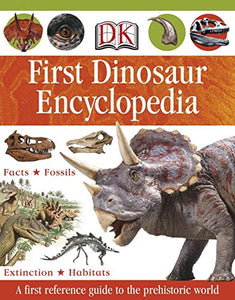 DK First Dinosaur Encyclopedia 