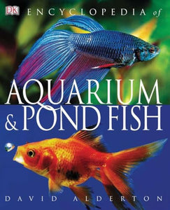 Encyclopedia of Aquarium & Pond Fish 