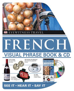 Eyewitness Travel French Visual Phrase Book 