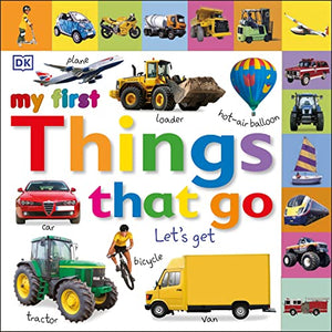 Tabbed Board Books: My First Things That Go 