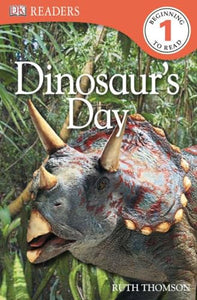 DK Readers L1: Dinosaur's Day 