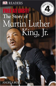 DK Readers L4: Free at Last: The Story of Martin Luther King, Jr. 