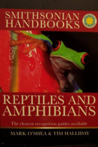 Smithsonian Handbooks Reptiles and Amphibians The Clearest Recognition Guides Available 